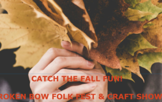 Person holding leaves. Text: Catch the fall fun, Broken Bow Folk Fest & Craft Show.