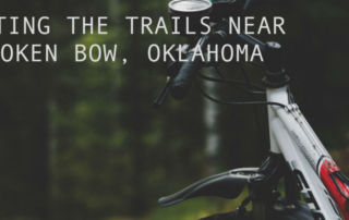 Mountain bike close up. Text: Hitting the trails near Broken Bow, Oklahoma.