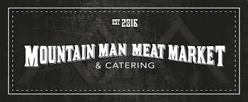 Mountain Man Meat Market and Catering, est 2018.